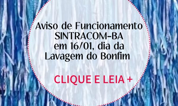 SINTRACOM-BA não terá expediente dia 16/01