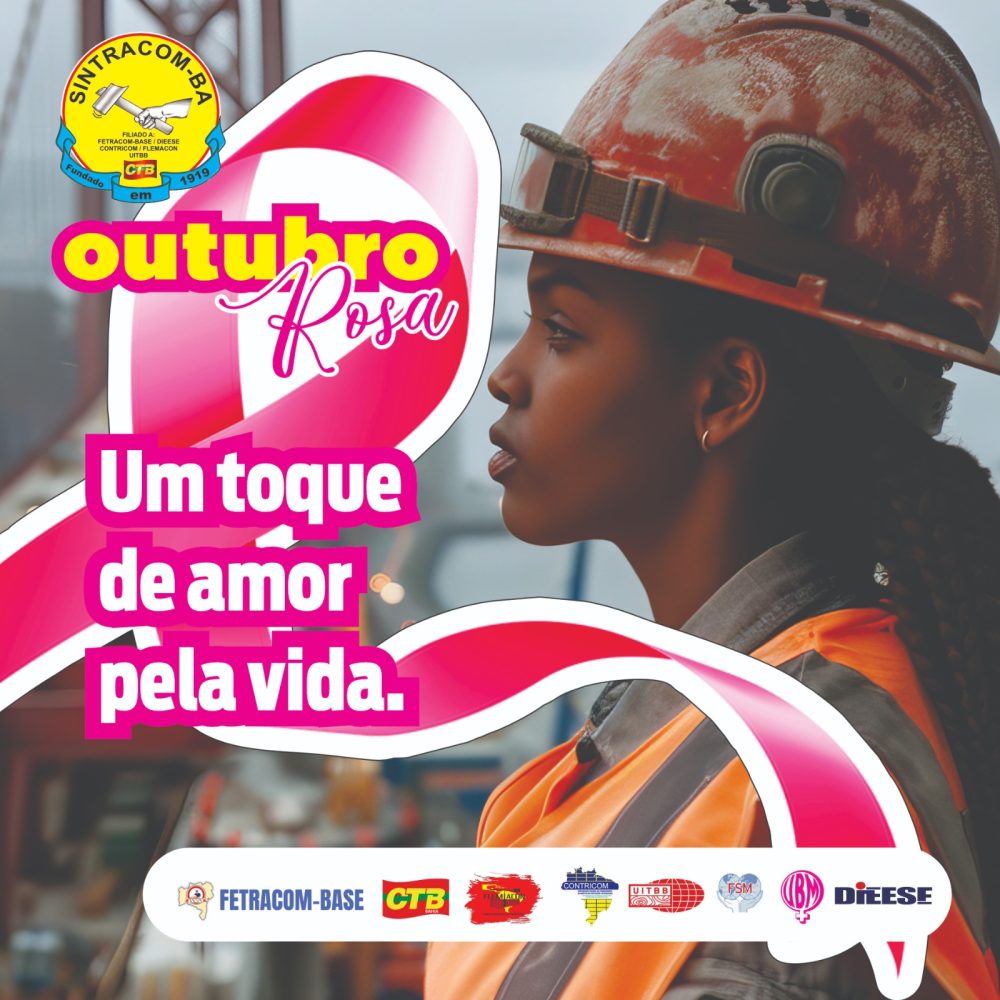 Outubro Rosa: SINTRACOM-BA realiza atividade na obra Mirat Martins de Sá, Horto Florestal, quinta-feira, 24/10