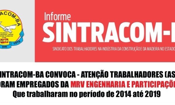 Resultado da Assembleia: Atenção trabalhadores (as) que foram empregados da MRV Engenharia e Participações de 2014 até 2019