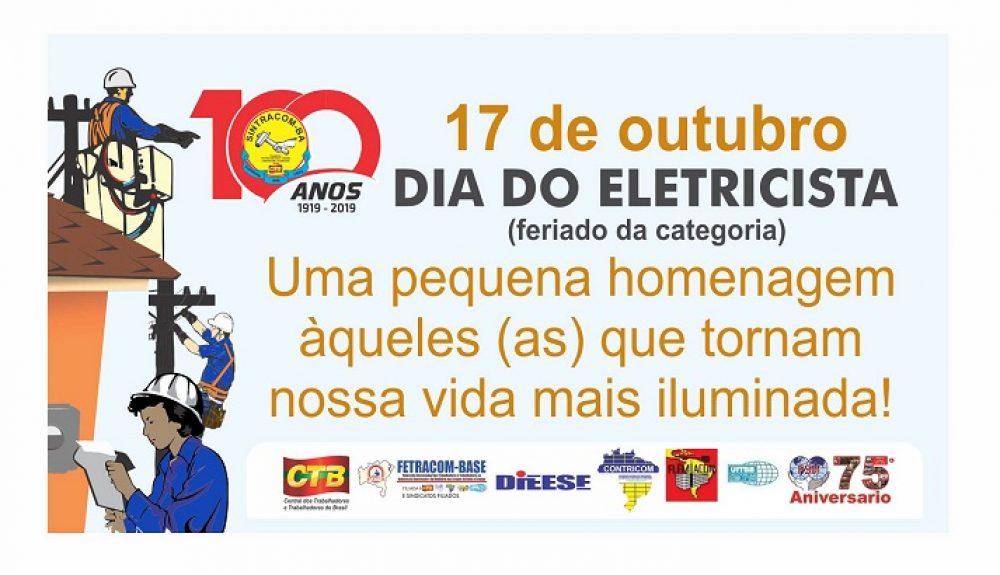 17/10 – Viva o Dia do Eletricista: Conquista da luta!!