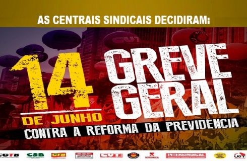 Greve Geral 14/06 (sexta-feira): Trabalhadores vão parar em todo o Brasil