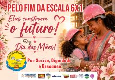 SINTRACOM-BA deseja um Feliz Dia das Mães e reforça a luta pelo fim da escala 6×1