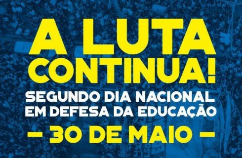 Dia 30 vai ser maior: Defesa da Educação e Contra a Reforma da Previdência