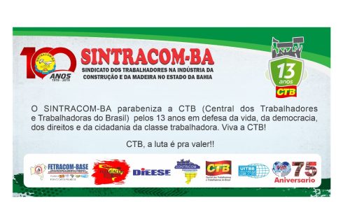 CTB: 13 anos de resistência e luta em defesa dos trabalhadores (as)