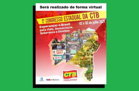 SINTRACOM-BA participa do 5º Congresso Estadual da CTB