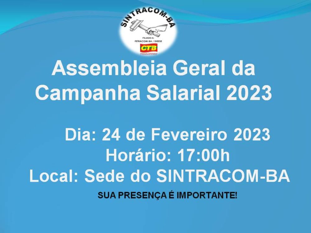 Campanha Salarial: 24/02, às 17h, tem Assembleia Geral. Participe!