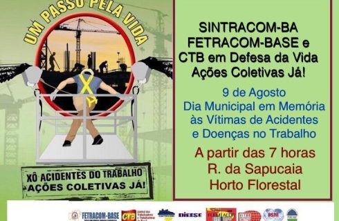 Hoje: Trabalhadores (as) participam de atividades em 9 de agosto, Dia Municipal em Memória às Vítimas de Acidentes e Doenças no Trabalho