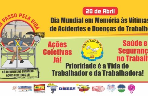 28 de abril: Dia Mundial em Memória às Vítimas de Acidentes e Doenças no Trabalho