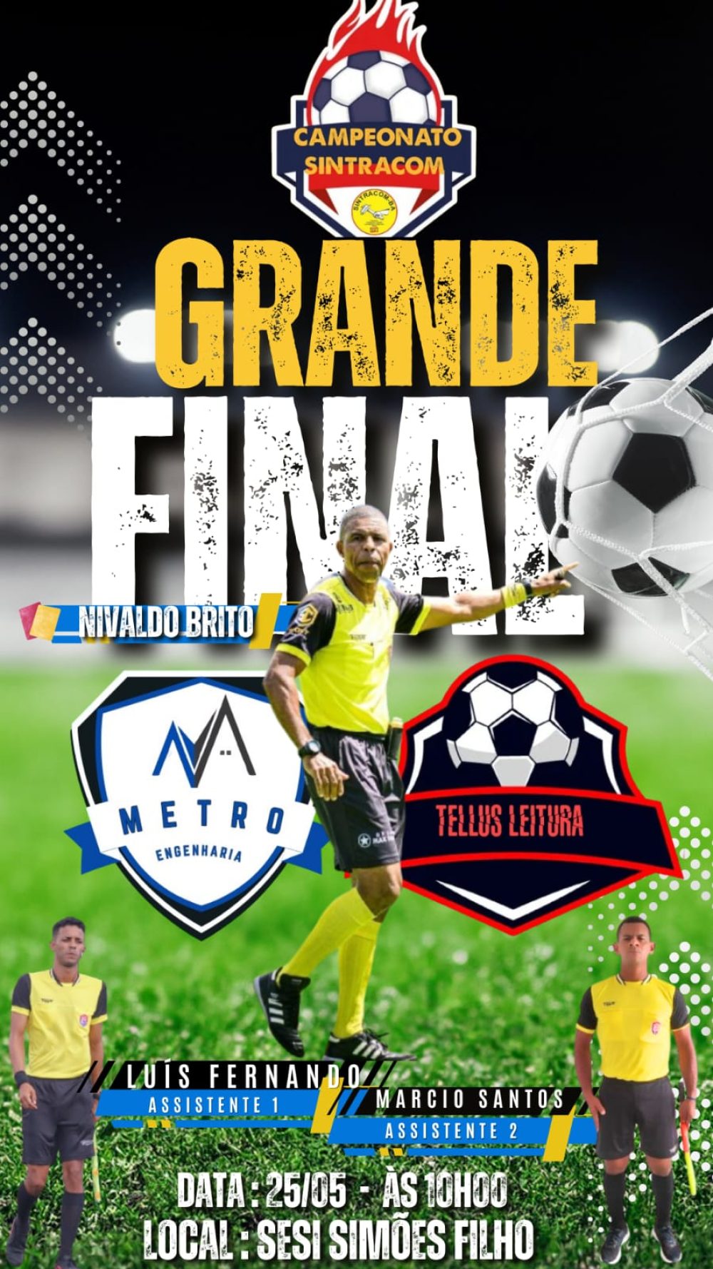 Neste domingo, 25/05, tem o jogo final do 24º Campeonato: Metro X Tellus Leitura