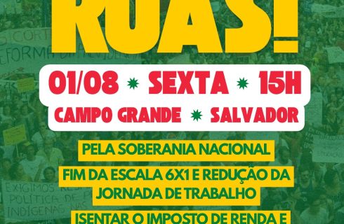 Vamos às ruas hoje, 01/08,15h, no Campo Grande: Não ao tarifaço e Bolsonaro na prisão: Sem anistia e respeito à soberania!