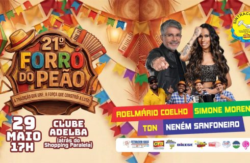 Vem aí o 21º Forró do Peão do SINTRACOM-BA: Adelmario Coelho, Simone Morena, banda TDN e trio Neném Forrozeiro