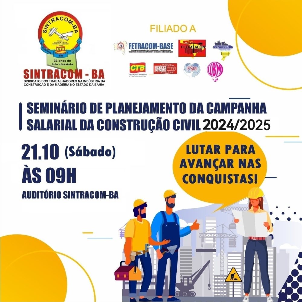 Campanha Salarial 2024 / 2025: Seminário de Planejamento, 21/10, 9h. Participe!