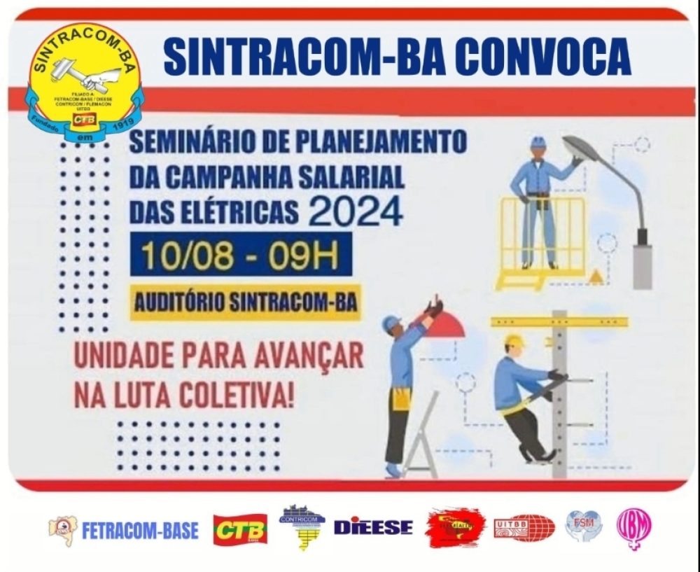 Atenção trabalhadores (as) das elétricas: Sábado, 10/08, às 9h, venha participar do Seminário