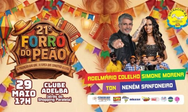 Vem aí o 21º Forró do Peão do SINTRACOM-BA: Adelmario Coelho, Simone Morena, banda TDN e trio Neném Forrozeiro