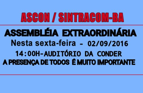 Tem assembleia geral hoje, 14 h, no auditório da CONDER. Participe!