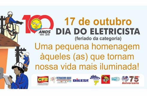 17/10 – Viva o Dia do Eletricista: Conquista da luta!!