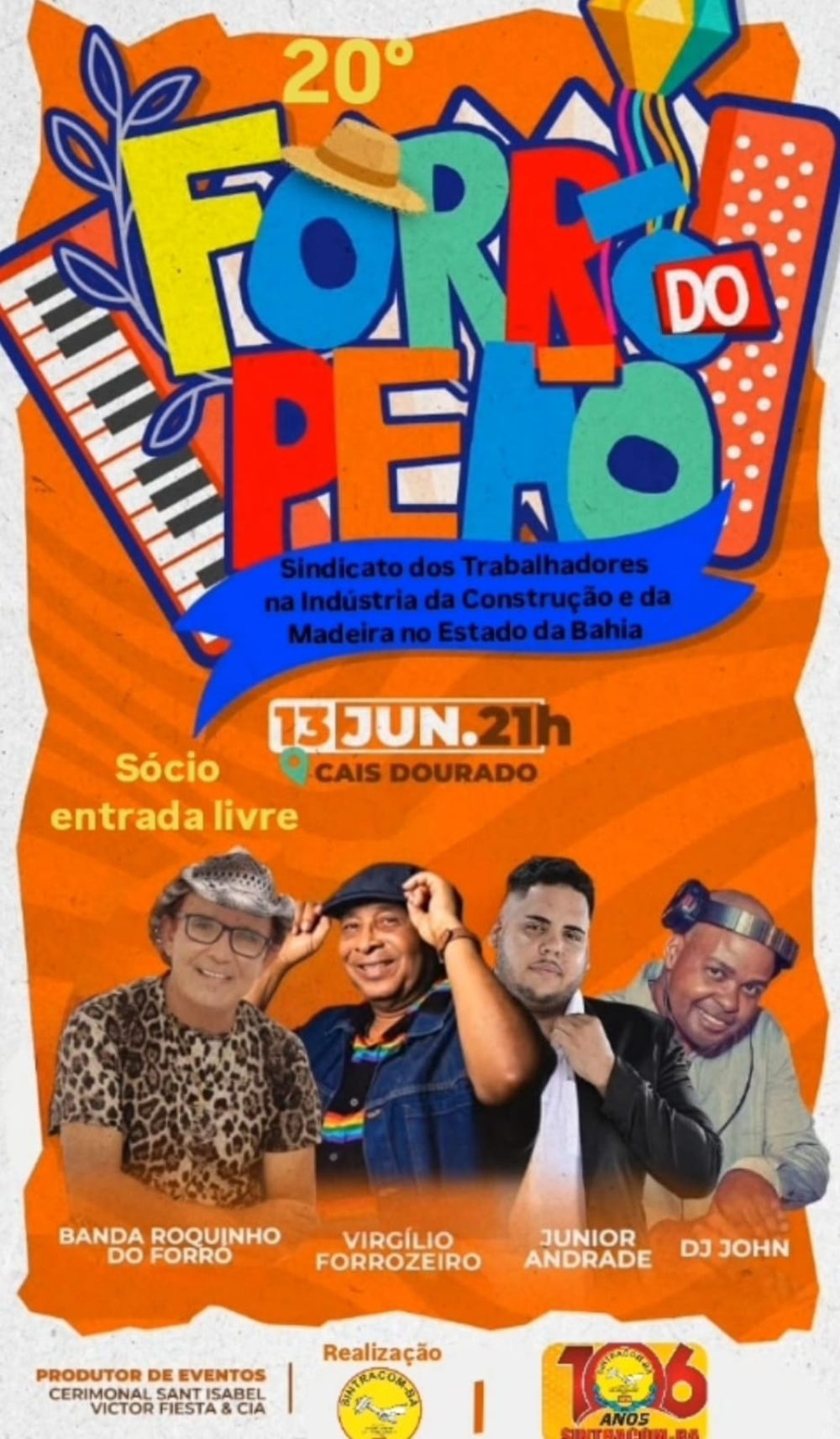 Sextou no SINTRACOM-BA: Hoje (13/06) tem 20º Forró do Peão, no Cais Dourado, às 21h. Participe!