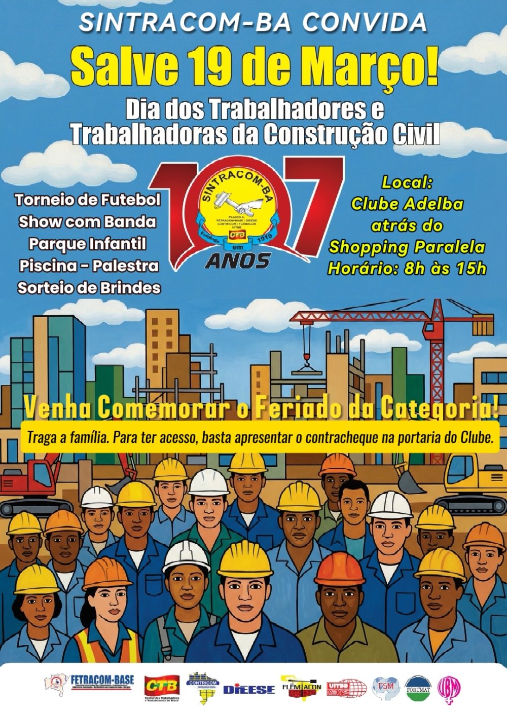 19 DE MARÇO: SINTRACOM-BA celebra 107 anos de fundação e convida a categoria para comemorar o feriado do Dia dos Trabalhadores (as) da Construção Civil